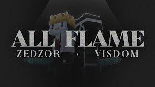 ALL FLAME | Zedzor X Visdom (Prod. Khyati)