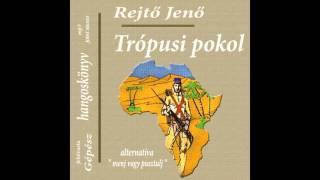 Rejtő Jenő - Trópusi pokol (hangoskönyv)