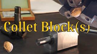 Machining a Collet Block - build - (this took me too long)