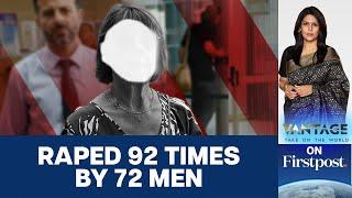 Woman Drugged & Raped By Husband and 72 Men For a Decade | Vantage with Palki Sharma