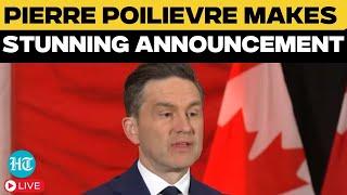 Poiliever Speech Live: Canada's Pierre Poiliever Sends Direct Message To Trump | Justin Trudeau | US