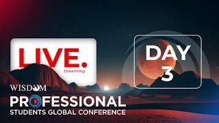 LIVE | 27th PROFESSIONAL STUDENTS GLOBAL CONFERENCE | Wisdom Students | Day 03 | KOZHIKODE