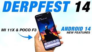 DerpFest 14 Official For Mi 11X & POCO F3 | Android 14 | New Features & Security Update