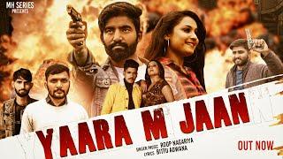Yaara M Jaan ( Official Video ) Roop Nagariya || Bittu Adwana || Vikas Saini || MH Series 2023