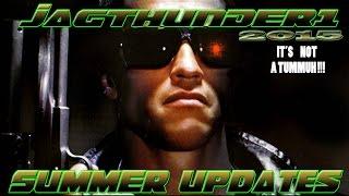 Summer Update Video Jagthunder1 (It's Not a Tummah !)