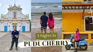 Complete Travel Guide To Pondicherry | Things To Do In Pondicherry | Pondicherry Tourist Places