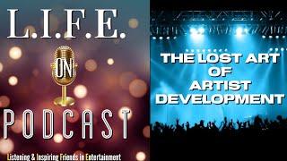The Lost Art of Artist Development