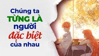 Chúng Ta Từng Là Người Đặc Biệt Của Nhau | Radio Tâm Sự