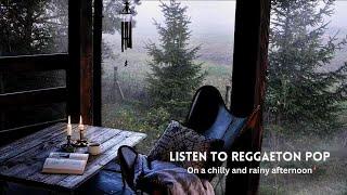 15 Minutes of Reggaeton Pop on a Chilly and Rainy Afternoon | Audishack  #reggaeton #latino  #beat