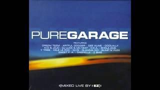 Pure Garage (Disc 1)  (Full Album)