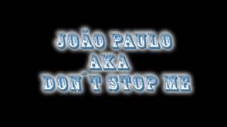 ATLETA JOÃO PAULO ROCHA DA SILVA AKA DON´T STOP ME MIXTAPE