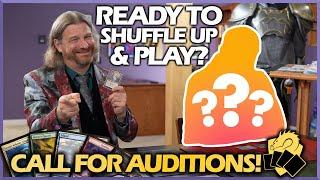 A Call For Auditions: Ready To Shuffle Up & Play?