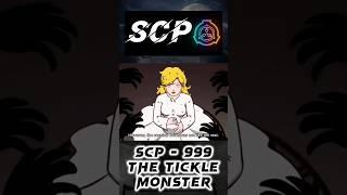 SCP - 999 | Part 2 "THE TICKLE MONSTER"️ #scp  #scpfoundation  #viral  #shortsvideo  #animation