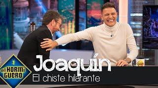 El hilarante chiste de Joaquín Sánchez: "Estos son dos borrachos..." - El Hormiguero