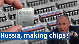 Can Russia Develop Its Own Chips?