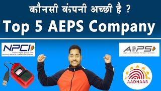 Top 5 AEPS Company  Best aeps service provider in india   best aeps company in india  Earning App