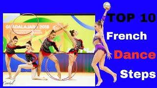 Top 10 French Dance Steps - Rhythmic Gymnastics Edition