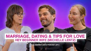 Hey Beginner Wife (Michelle Lentz):  Marriage, Dating & Important Tips For Love | Ep 2