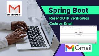 Spring Boot Resend OTP  Code on Email I Java Mail Sender I Spring Boot Tutorial I SMTP