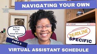 Navigating Your Own Deadline Specific Virtual Assistant Schedule