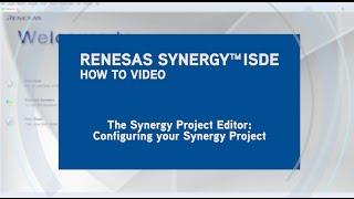Configuring Your Renesas Synergy™ Project