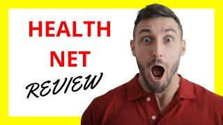  Health Net Review: Pros and Cons