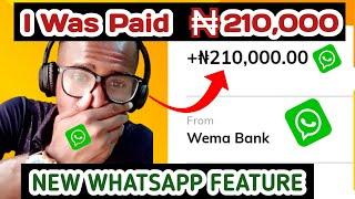 How I made 210k in less than 4 days using this new Whatsapp feature /make money online