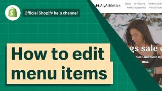 How to edit menu items || Shopify Help Center