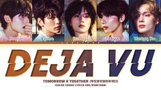 TXT ‘Deja vu’ Lyrics (투모로우바이투게더 Deja vu 가사) (Color Coded Lyrics)