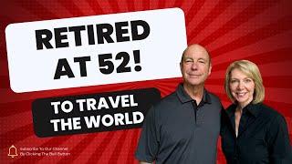 How to retire in your 50s and travel the world