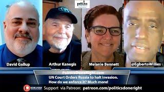 Arthur Kanegis, David Gallup, Melanie Bennett discuss Ukraine, world governance, & much more.