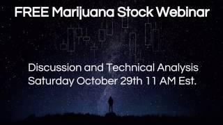 MJ Technical Analysis 10/21/2016 GWPH CBIS GRNH CANN TWMJF OGRMF APHQF