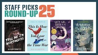 Staff Picks Round-Up, Episode 25