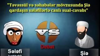 Şiə qardaşla Sələfilərin canlı sual-cavabı