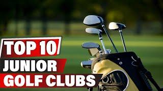 Best Junior Golf Club In 2024 - Top 10 New Junior Golf Clubs Review