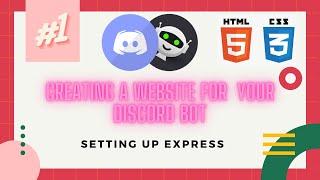 #1 Setting Up Express | website for discord bots series