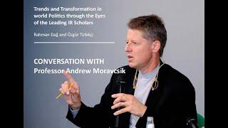 Conversation with Professor Andrew Moravcsik