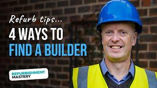 How To Find A Builder (Four Ways)