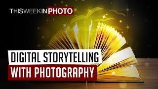 Digital Storytelling with Photography - TWiP 520