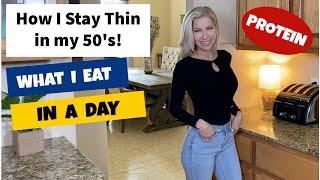 What I Eat in a Day ~ High Protein Meals ~ Fit Over 50 ~ Lose Weight ~ How I Stay Thin