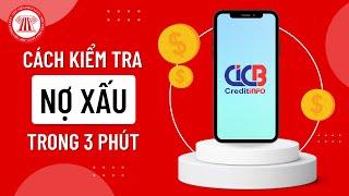 Cách Kiểm Tra Nợ Xấu Trong 3 Phút | THƯ VIỆN PHÁP LUẬT