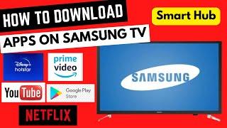 How To Download Apps On Samsung Smart Hub Tv