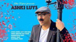 Gibo Hopar - Ashki Luys (Official Music Video)