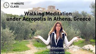 Walking Meditation: Breathwalk-Inspired Walk Under Acropolis: Kundalini Yoga with Lynn