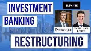 Evercore & Houlihan Bankers- Investment Banking Restructuring Training - Elevate with the Pros