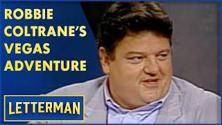 Remembering Robbie Coltrane: Loving Las Vegas | Letterman