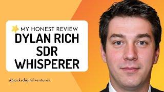 Dylan Rich SDR Whisperer Review - Is It Worth It?