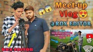 Rdx Editor Meet-up Vlog |@RdxEditor @rdxcomedygroup8832 | Desi Vlog | Rdx Editor Home Tour Vlog