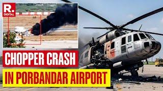 First Video Of Coast Guard Helicopter Crash At Porbandar Airport Gujarat