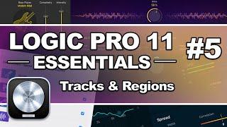 Logic Pro 11 - #05 Tracks & Regions (MIDI, Patterns, Session Players, Audio)